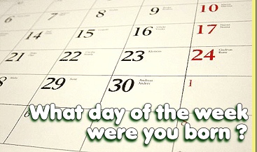 What day were you born